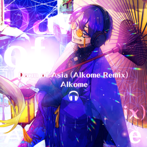 Dawn of Asia(Alkome Remix) ADV.png