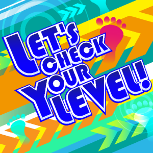 LET'S CHECK YOUR LEVEL!.png