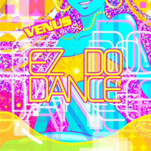 EZ DO DANCE (VENUS).png