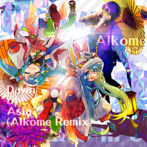 Dawn of Asia(Alkome Remix) MXM.png