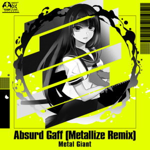 Absurd Gaff (Metallize Remix) ADV.png