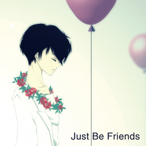 Just Be Friends.png