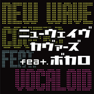 New wave covers feat. VOCALOID.png