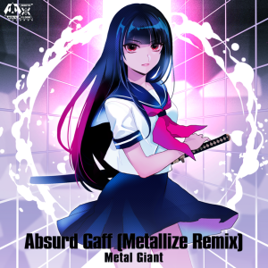 Absurd Gaff (Metallize Remix) MXM.png