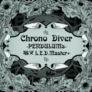 Chrono Diver -PENDULUMs-.png