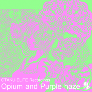 Opium and Purple haze.png