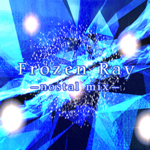 Frozen Ray -nostal mix-.png