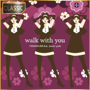 Walk with you (CLASSIC).png