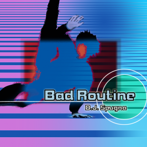 Bad Routine.png